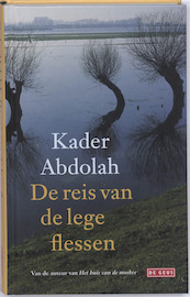 De reis van de lege flessen - Kader Abdolah (ISBN 9789044517118)
