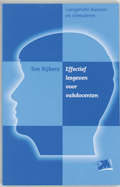 Effectief lesgeven voor vakdocenten - T. Rijkers (ISBN 9789024414239)