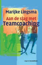 Aan de slag met teamcoaching - M. Lingsma (ISBN 9789024416950)