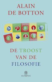 De troost van de filosofie - Alain de Botton (ISBN 9789046750780)