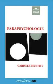 Parapsychologie - Gloria Murphy (ISBN 9789031507047)