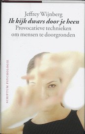 Ik kijk dwars door je heen - J. Wijnberg (ISBN 9789055944309)