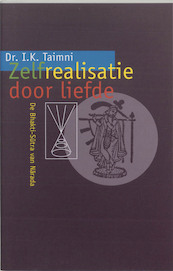 Zelfrealisatie door liefde - I.K. Taimni (ISBN 9789061750765)