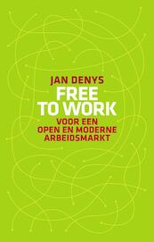 Free to work - Jan Denys (ISBN 9789089240729)