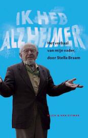 Ik heb Alzheimer - Stella Braam (ISBN 9789038891279)