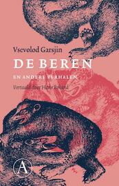 De beren en andere verhalen - Vsevolod Garsjin (ISBN 9789025368913)