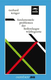 Fundamentele problemen der hedendaagse wijsbegeerte - G. Krüger (ISBN 9789031507160)