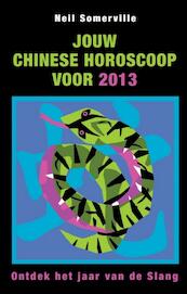 Jouw chinese horoscoop voor 2013 - Neil Somerville (ISBN 9789045313498)