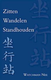 Zitten, wandelen, standhouden - Watchman Nee (ISBN 9789066591905)