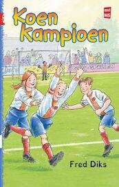 Koen Kampioen dyslexie - Fred Diks (ISBN 9789020694550)