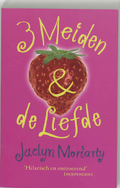 Drie Meiden & de liefde - J. Moriarty (ISBN 9789026119132)