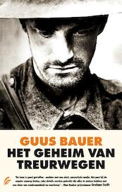 Het geheim van Treurwegen - Guus Bauer (ISBN 9789044968767)