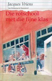 Die rotschool met die fijne klas - Jacques Vriens (ISBN 9789026911095)