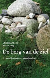 De berg van de ziel - Christa Anbeek, Ada de Jong (ISBN 9789025902841)