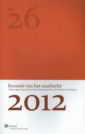 Kroniek van het strafrecht 2012 - (ISBN 9789013115260)