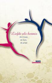 Liefde als kennis - Hans Lemmens (ISBN 9789055992966)