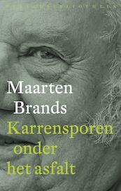 Karrensporen onder het asfalt - Maarten Brands (ISBN 9789028425590)