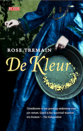 De kleur - Rose Tremain (ISBN 9789044531879)