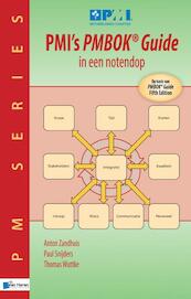 PMI¿s PMBOK® Guide in een notendop - Paul Snijders, Thomas Wuttke, Anton Zandhuis (ISBN 9789087537548)