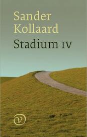 Stadium IV - Sander Kollaard (ISBN 9789028261013)