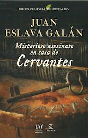 Misterioso asesinato en casa de Cervantes - Juan Eslava Galán (ISBN 9788467043969)