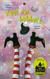 Verhalen uit de Heksenkeet 2 - Keet met bubbels - Femke Dekker (ISBN 9789025761424)