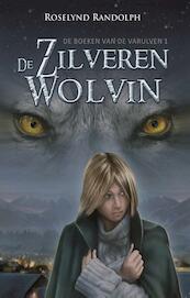 De zilveren wolvin - Roselynd Randolph (ISBN 9789463080224)