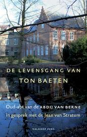 De levensgang van Ton Baeten - Jean van Stratum (ISBN 9789056254544)