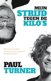 Mijn strijd tegen de kilo's - Paul Turner (ISBN 9789025870218)
