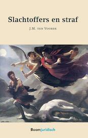 Slachtoffers en straf - J.M. ten Voorde (ISBN 9789462744974)