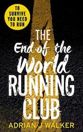 The End of the World Running Club - Adrian J. Walker (ISBN 9781785032660)