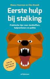 Eerste hulp bij stalking - Bianca Voerman, Cleo Brandt (ISBN 9789058982957)