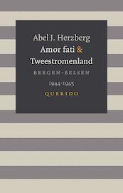 Amor fati & Tweestromenland - Abel J. Herzberg (ISBN 9789021404189)
