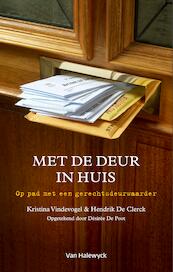 Met de deur in huis - Kristina Vindevogel, Hendrik De Clerck (ISBN 9789461315083)