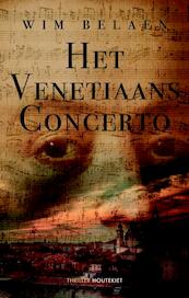 Het venitiaans concerto - Wim Belaen (ISBN 9789089245991)