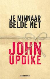 Je minnaar belde net - John Updike (ISBN 9789492754004)