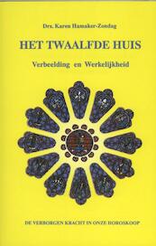 Het Twaalfde Huis - Karen M. Hamaker-Zondag (ISBN 9789076277547)