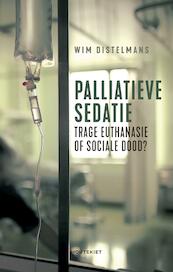 Palliatieve sedatie - Wim Distelmans (ISBN 9789089246073)