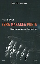 Het lied van EZRA MAKAKEA POETA - Jan Tomasowa (ISBN 9789463384292)