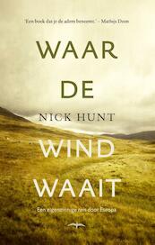 Waar de wind waait - Nick Hunt (ISBN 9789400400641)