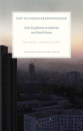 Het kluizenaarskoninkrijk - Michiel Hoogeveen (ISBN 9789492161697)