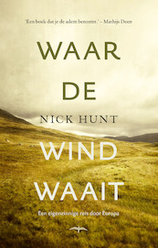 Waar de wind waait - Nick Hunt (ISBN 9789400402133)