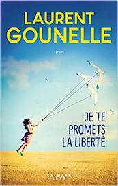 Je te promets la liberté - Laurent Gounelle (ISBN 9782702165508)