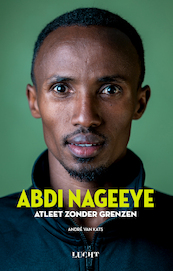 Atleet zonder grenzen - André van Kats, Abdi Nageeye (ISBN 9789492798473)