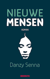 Nieuwe mensen - Danzy Senna (ISBN 9789492754073)