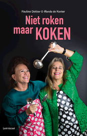 Niet roken maar koken - Pauline Dekker, Wanda de Kanter (ISBN 9789047711933)
