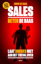 Sales beter de baas - Edwin de Haas (ISBN 9789461274779)