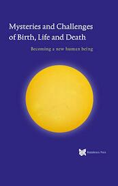 Mysteries and Challenges of Birth, Life and Death - André de Boer, René Stevelink (ISBN 9789067324816)