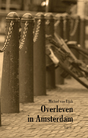 Overleven in Amsterdam - Michel van Eijck (ISBN 9789464240207)
