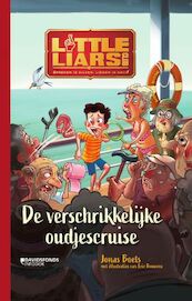 Little liars club 5 De verschrikkelijke oudjescruise - Jonas Boets (ISBN 9789002270307)